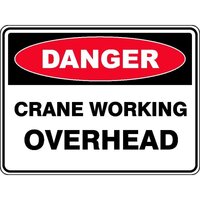 DANGER Crane Working Overhead Sign