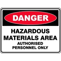 DANGER Hazardous Material Area Authorised Personnel Only Sign