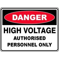 DANGER High Voltage Authorised Personnel Only Sign