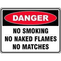 DANGER No Smoking No Naked Flames No Matches Sign