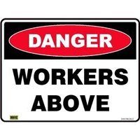 DANGER Workers Above Sign