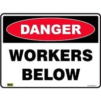 DANGER Workers Below Sign