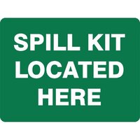 EMERGENCY SPILL KIT LOCATED HERE Sign