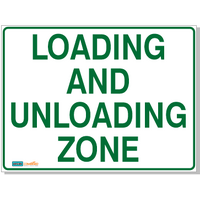 LOADING & UNLOADING ZONE Sign Polypropylene 600mm x 450mm