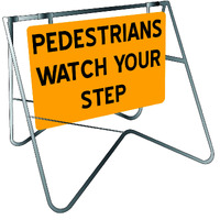 PEDESTRIANS WATCH YOUR STEP 900 x 600mm Class 1 Reflective Sign w/ Swing Stand