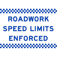 ROADWORK SPEED LIMITS ENFORCED Class 1 Reflective Metal Sign ONLY