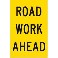 ROADWORK AHEAD Class 1 Reflective Metal Sign 1200mm 900mm