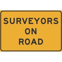 SURVEYORS ON ROAD Non Reflective 1.4mm Polypropylene Sign 600mm x 450mm