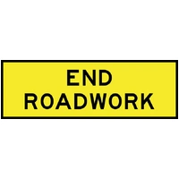 END ROADWORK Sign 1800 x 600mm Class 1 Reflective Aluminium (Not Boxed Edge)