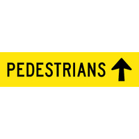 PEDESTRIANS UP ARROW Sign 1200 x 300mm Class 1 Reflective Corflute